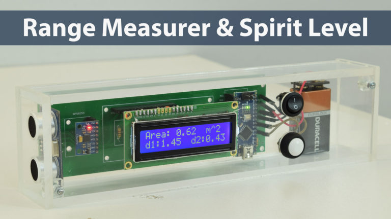 Arduino Range Measurer and Digital Spirit Level Project